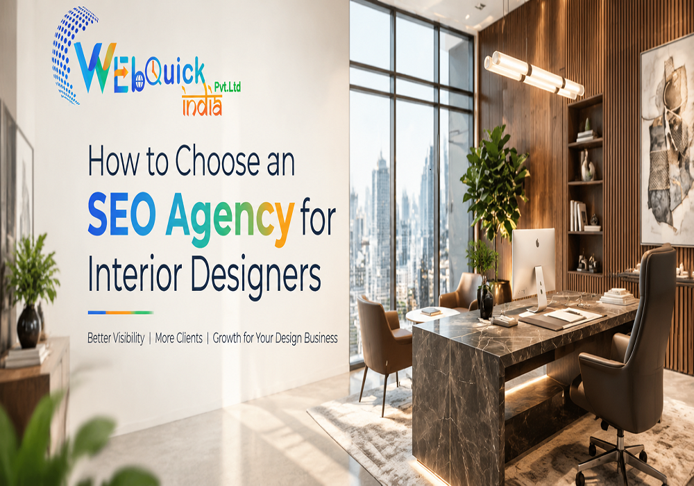 How to Choose an SEO Agency for Interior Designers